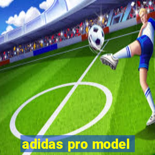 adidas pro model