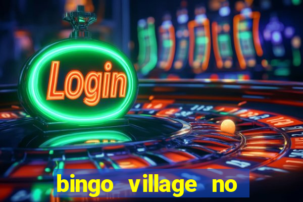 bingo village no deposit bonus