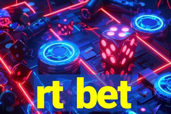 rt bet