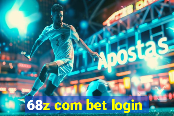 68z com bet login