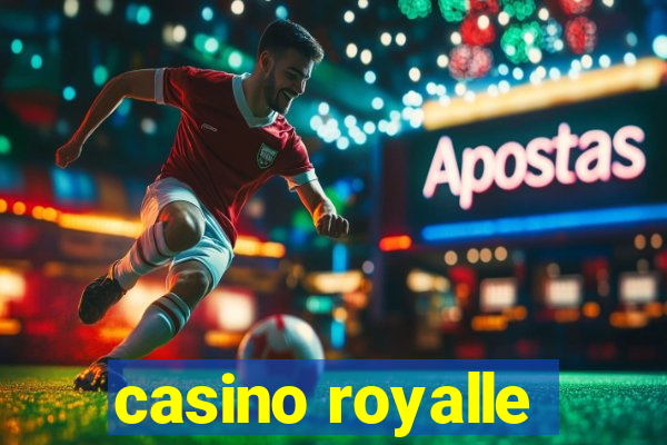 casino royalle