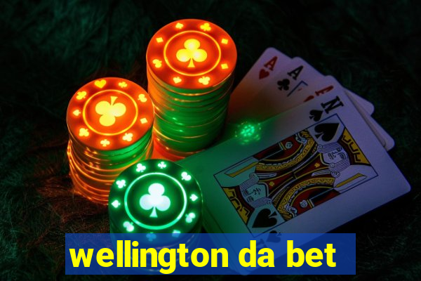 wellington da bet