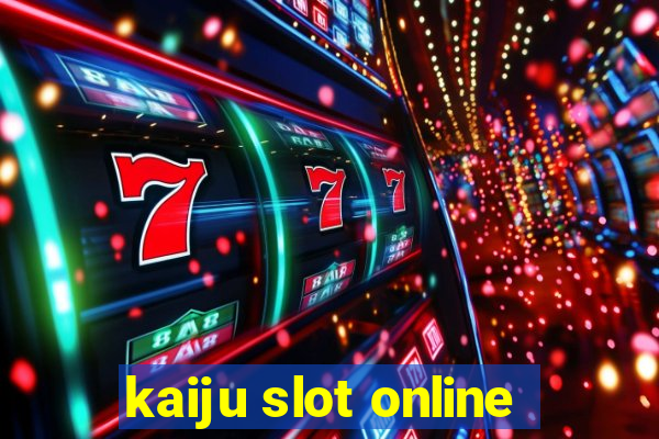 kaiju slot online