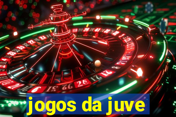 jogos da juve