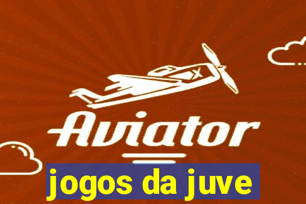 jogos da juve