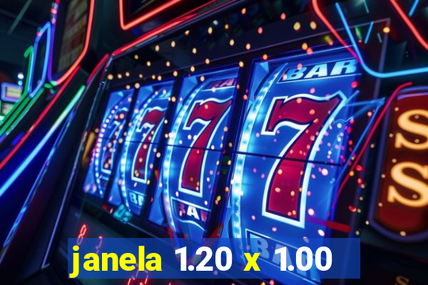 janela 1.20 x 1.00