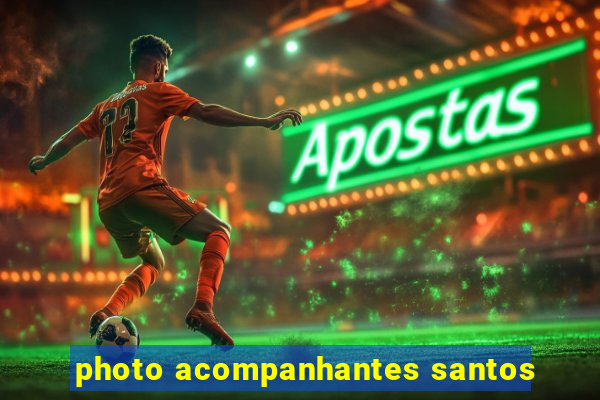 photo acompanhantes santos