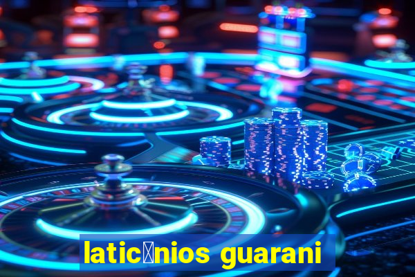 latic铆nios guarani