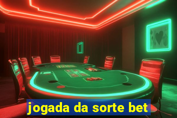 jogada da sorte bet