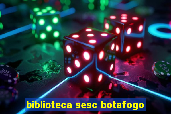 biblioteca sesc botafogo