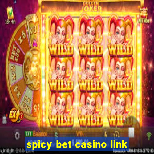 spicy bet casino link