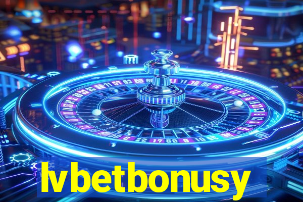 lvbetbonusy