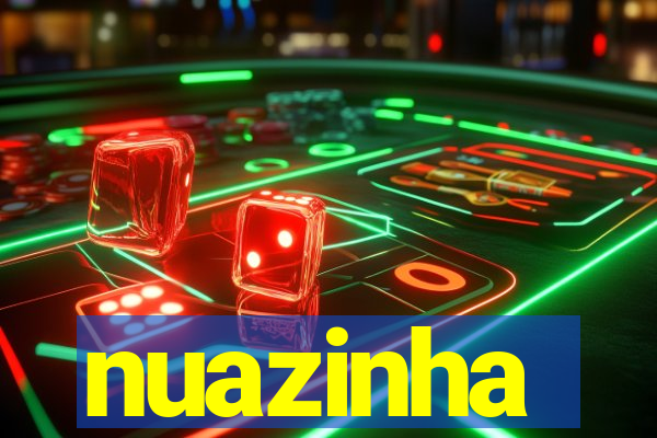 nuazinha