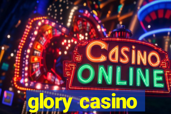 glory casino