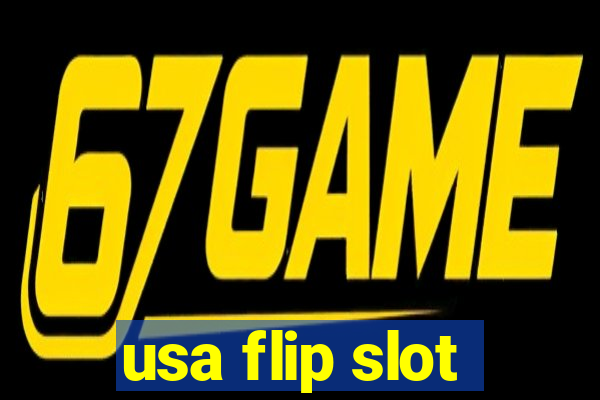 usa flip slot