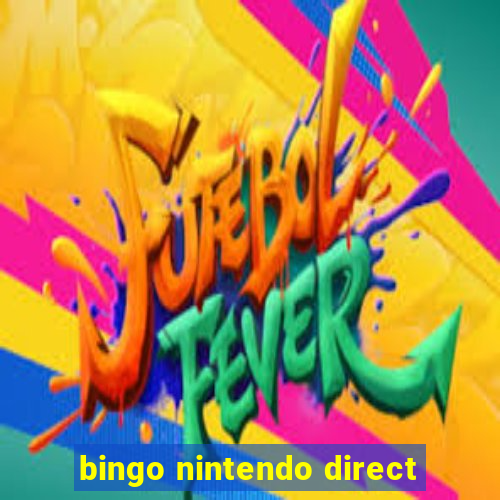 bingo nintendo direct