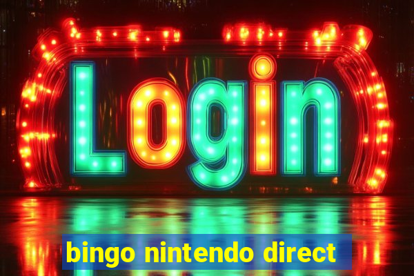 bingo nintendo direct