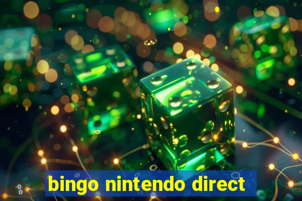 bingo nintendo direct