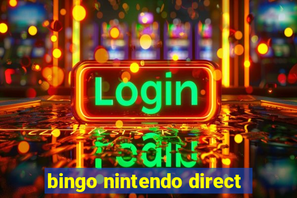 bingo nintendo direct