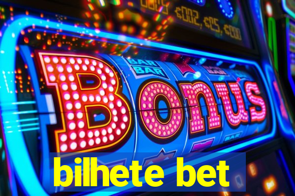 bilhete bet