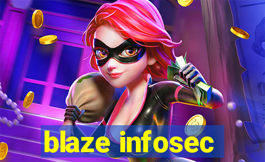 blaze infosec