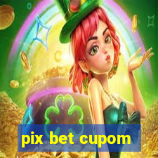 pix bet cupom