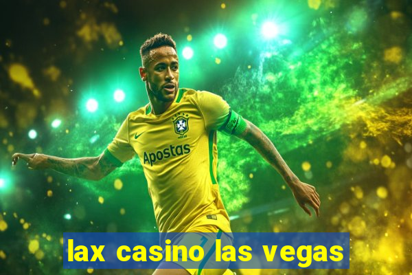 lax casino las vegas