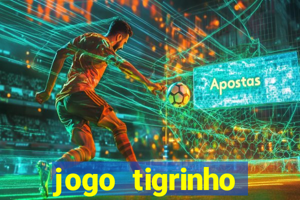 jogo tigrinho plataforma nova