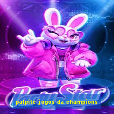 palpite jogos da champions