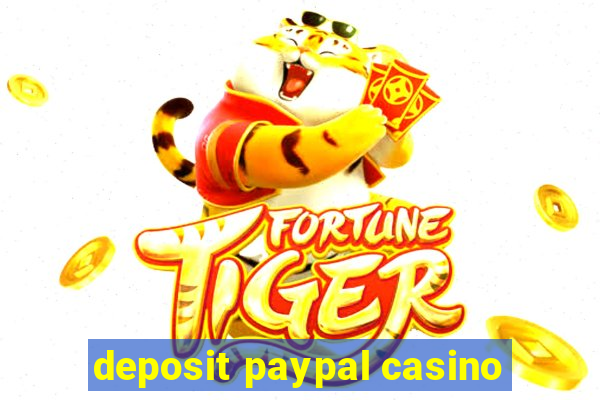 deposit paypal casino