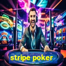 stripe poker