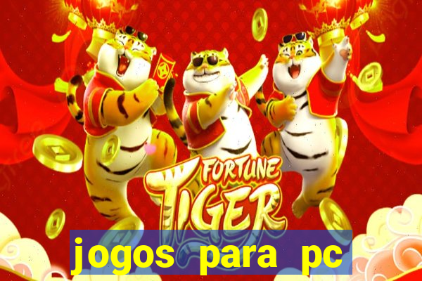 jogos para pc gratis download