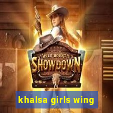 khalsa girls wing