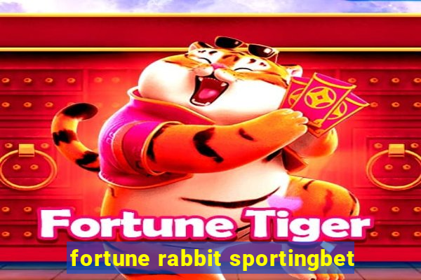 fortune rabbit sportingbet