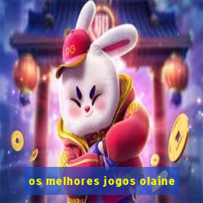 os melhores jogos olaine