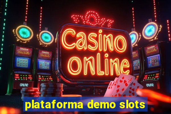 plataforma demo slots