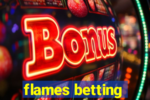 flames betting