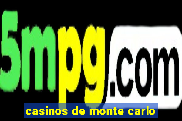 casinos de monte carlo