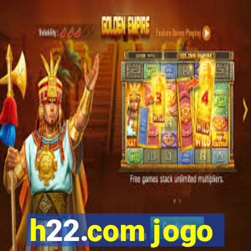 h22.com jogo