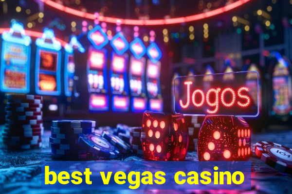 best vegas casino