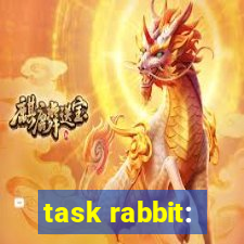 task rabbit: