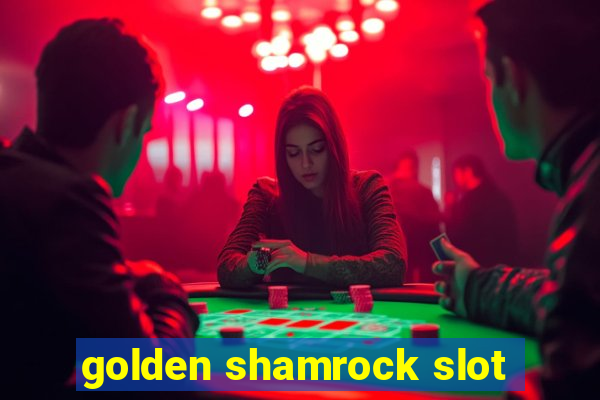 golden shamrock slot