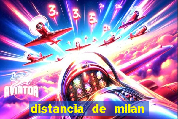 distancia de milan a paris