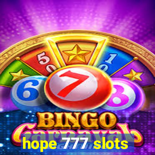 hope 777 slots