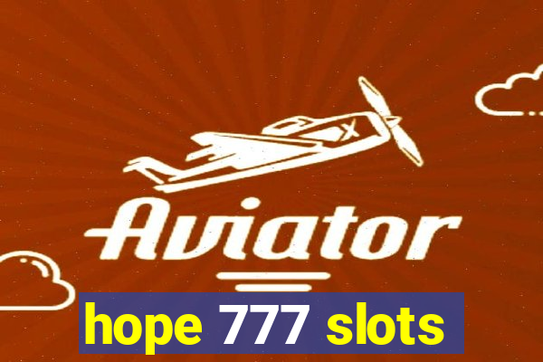 hope 777 slots