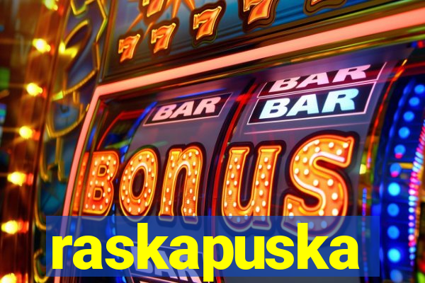 raskapuska