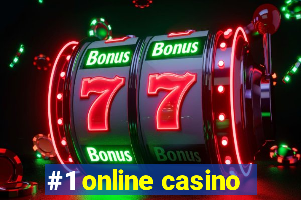 #1 online casino