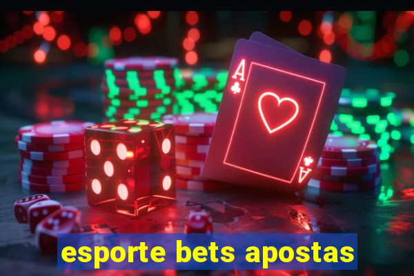 esporte bets apostas