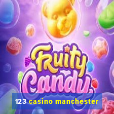 123 casino manchester