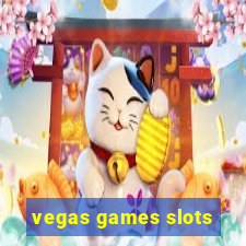 vegas games slots